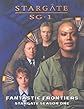 Stargate SG-1: Fantastic Frontiers (Stargate Season One)