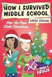 How the Pops Stole Christmas (How I Survived Middle School)
