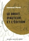 Revue Editions du Cercle de La Librairie  / Le droit d'auteur et l'édition (1Cédérom)