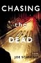 Chasing the Dead