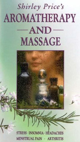 Shirley Price's Aromatherapy And Massage [VHS]