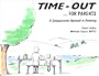 Time-Out for Parents: A Compassionate Approach to Parenting