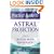 Astral Projection (Llewellyn practical guides)
