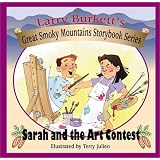 Sarah and the Art Contest (Larry Burkett's Great Smoky Mountains Storybook Series)