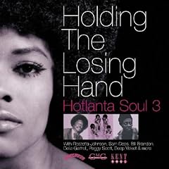 Hotlanta Soul Vol.3: Holding the Losing Hand