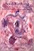 Book Soul-Birthing; How to Choose, Attract, and Influence the Soul of Your Baby Before Conception or Birth