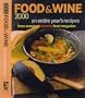 Food & Wine 2000: An Entire Year's Recipes from America's Favorite Food Magazine