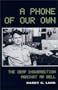 A Phone of Our Own: The Deaf Insurrection Against Ma Bell