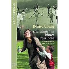 Das Mädchen hinter dem Foto. Die Geschichte der Kim Phuc. (Taschenbuch)