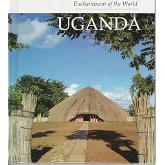 Uganda (Enchantment of the World. Second Series)
