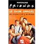 Friends : Le guide officiel des saisons 2 et 3 de Penny Stallings