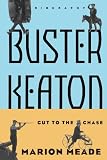 Buster Keaton: Cut To The Chase