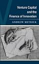 Venture Capital and the Finance of Innovation