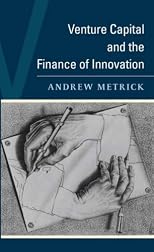 Venture Capital and the Finance of Innovation