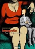 Incognito, Tome 1 : Victimes parfaites