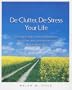 De-Clutter, De-Stress Your Life