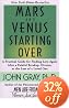 Mars and Venus Starting Over: A Practical Guide for Finding Love Again After a Painful Breakup, Divorce, or the Loss of a Loved One
