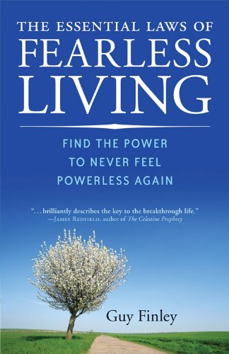 The Essential Laws of Fearless Living: Find the Power to Never Feel Powerless Again Book Image