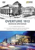 Ouvertüre 1912 - Die Deutsche Oper Berlin