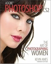 Adobe Photoshop CS2: The Art of Photographing Women