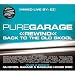 Pure Garage Rewind Back To The Old Skool