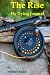 The Rise: Fly Tying Journal