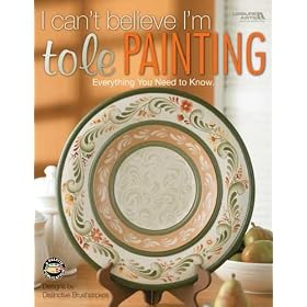 Leisure Arts-i Can't Believe I'm Tole Painting