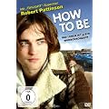 How to Be - Das Leben ist (k)ein Wunschkonzert