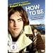 How to Be - Das Leben ist (k)ein Wunschkonzert