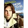 How to Be - Das Leben ist (k)ein Wunschkonzert