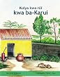 Water Comes To Karui's Home: Book 2 (Swahili)