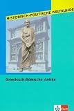 Produkt-Bild: Historisch-politische Weltkunde : Griechisch-R&ouml;mische Antike