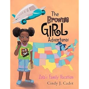 The Brownie Girl Adventures: Zola's Family Vacation