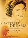 Shattered Dreams: My Life as a Polygamist's Wife
