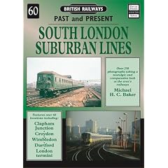South London Suburban Railways (British Railways Past & Present)