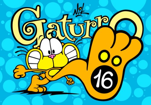 GATURRO 16 (Spanish Edition)