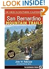 San Bernardino Mountain Trails: 100 Hikes in Southern California