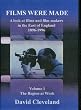 Films Were Made: A Look at Films and Filmmakers in the East of England 1896-1996, the Region at Work