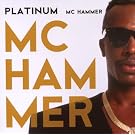 Platinum : Mc Hammer