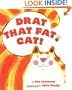 Drat That Fat Cat!