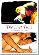The First Time - Bedingungslose Liebe
