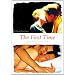 The First Time - Bedingungslose Liebe
