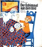 Produkt-Bild: Der Schimmel aus dem Bild