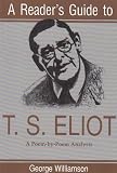 Cover of A Reader's Guide to T.S. Eliot by George Williamson 0815605005
