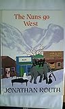 The nuns go west