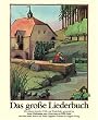Das gro�e Liederbuch. 204 deutsche Volks- und Kinderlieder