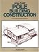 Low Cost Pole Building Construction: The Complete How-To Book