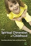 The spiritual dimension of childhood