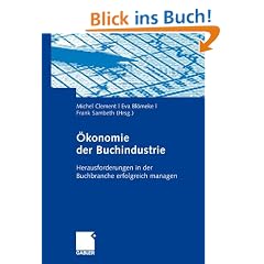 �konomie der Buchindustrie: Herausforderungen in der Buchbranche erfolgreich managen