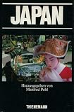 Produkt-Bild: Japan. Geographie, Geschichte, Kultur, Religion, Staat, Gesellschaft, Bildungswesen, Politik, Wirtschaft. Mit 45 Fotos und 47 Abbildungen, Karten, Figuren und Tabellen.